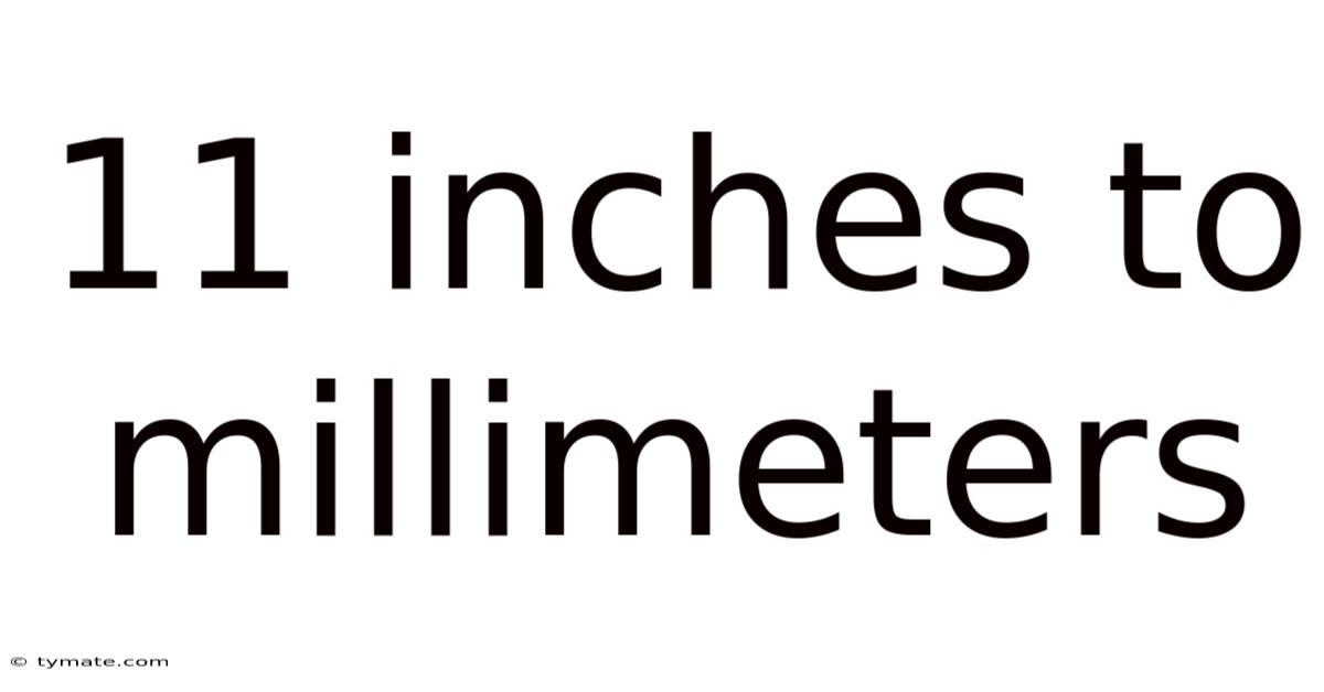 11 Inches To Millimeters