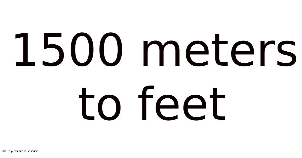 1500 Meters To Feet