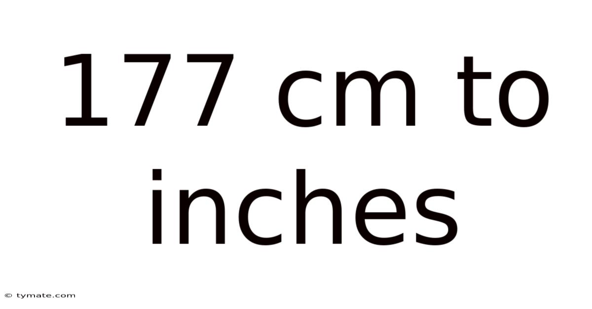 177 Cm To Inches