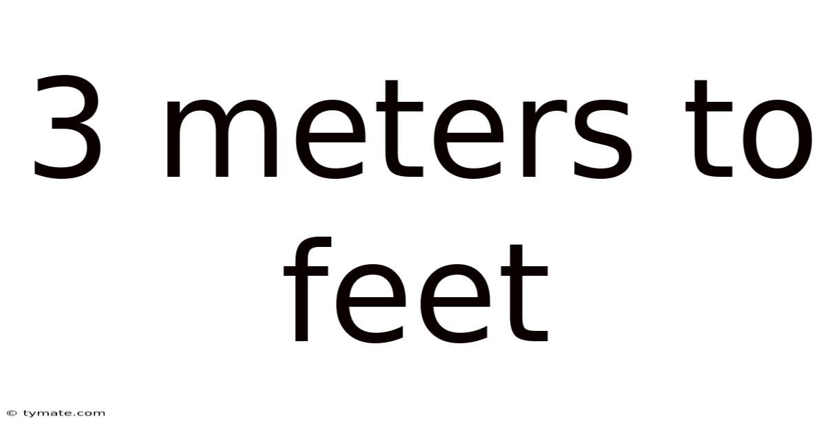 3 Meters To Feet