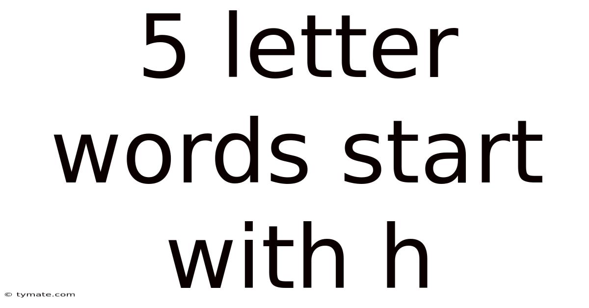 5 Letter Words Start With H