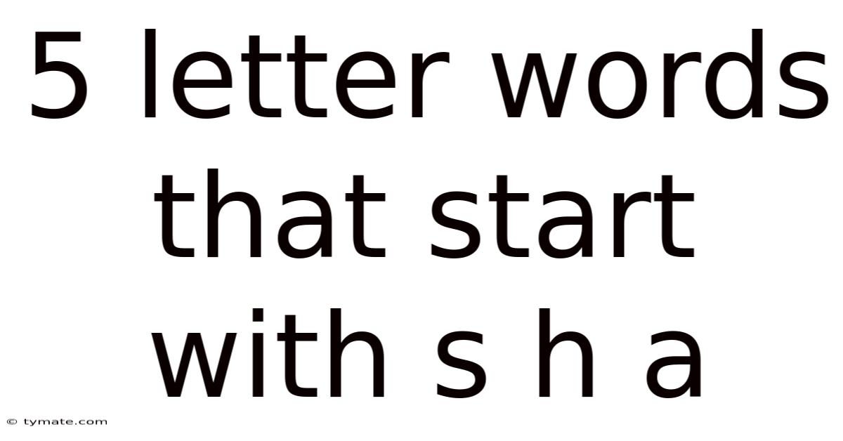 5 Letter Words That Start With S H A