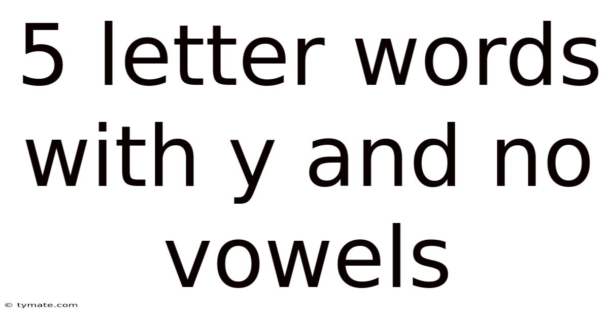 5 Letter Words With Y And No Vowels