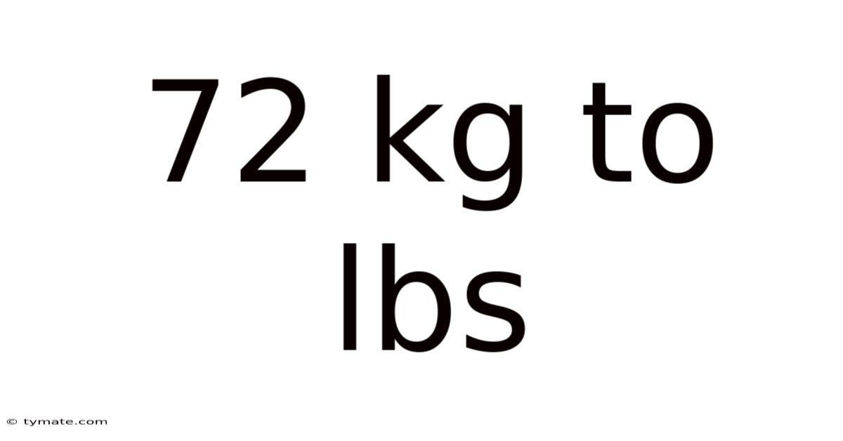 72 Kg To Lbs