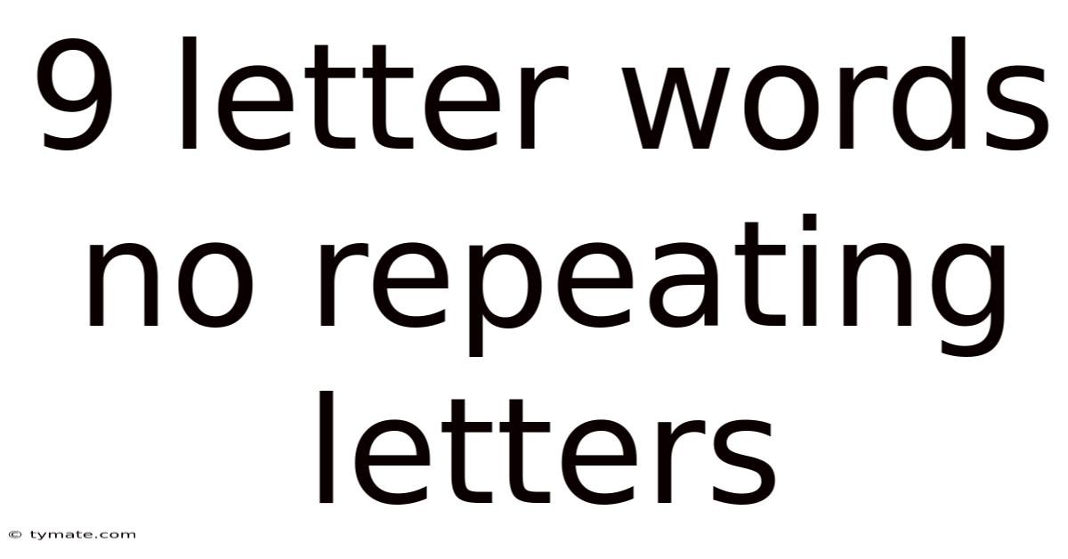 9 Letter Words No Repeating Letters