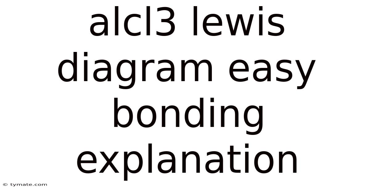 Alcl3 Lewis Diagram Easy Bonding Explanation