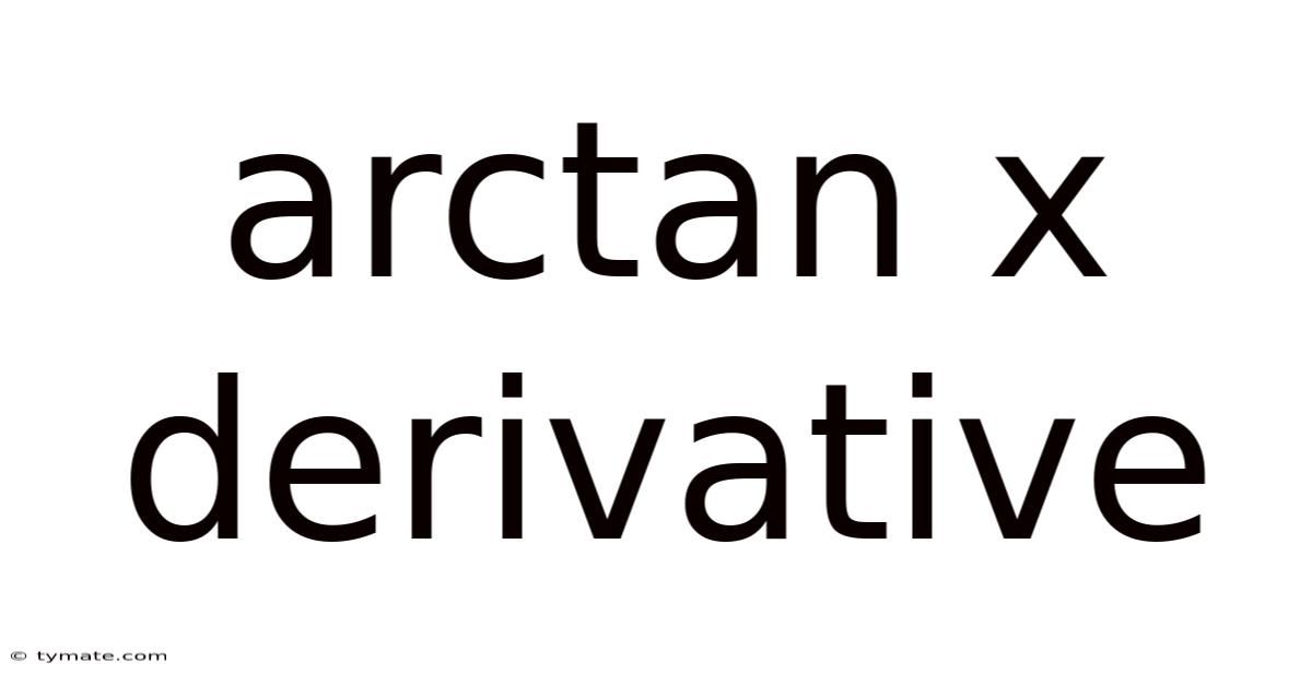 Arctan X Derivative