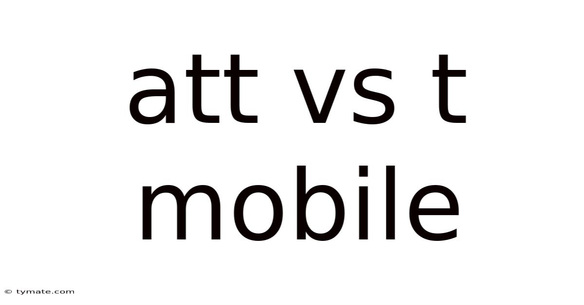 Att Vs T Mobile