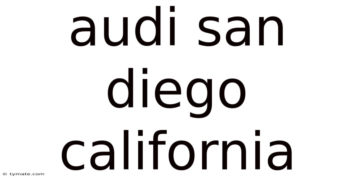 Audi San Diego California