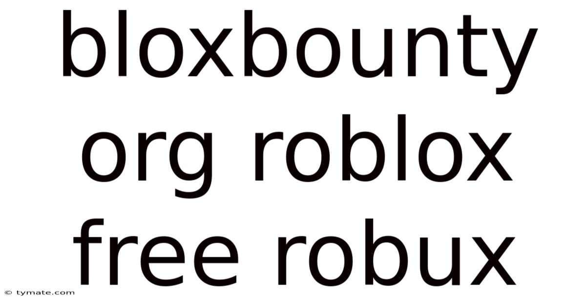 Bloxbounty Org Roblox Free Robux