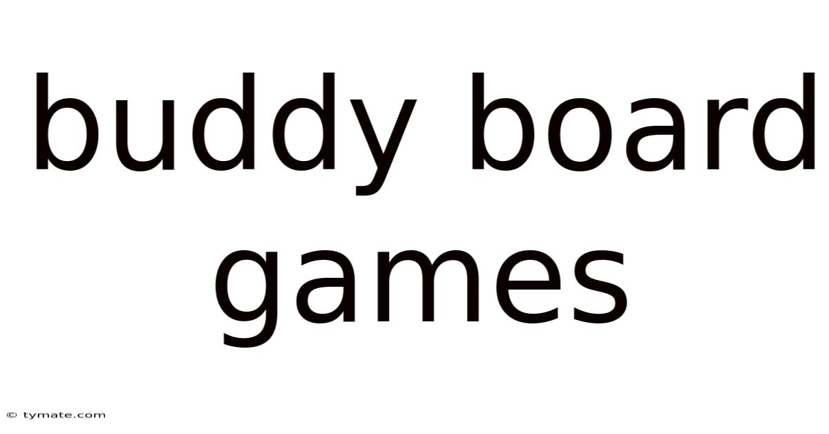 Buddy Board Games