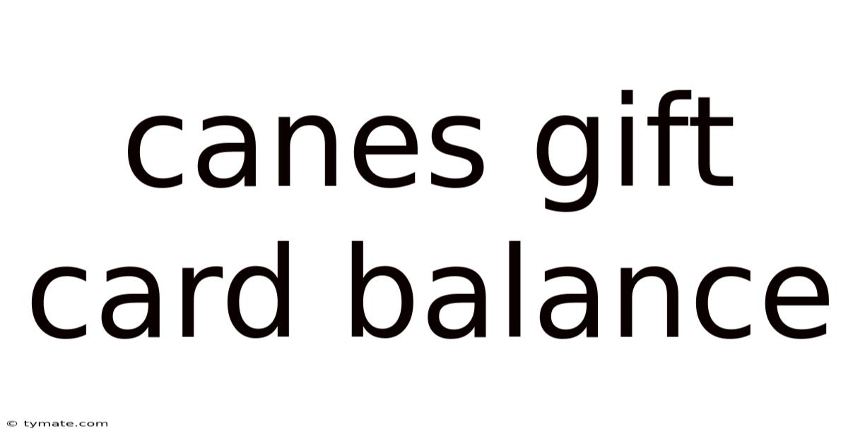 Canes Gift Card Balance