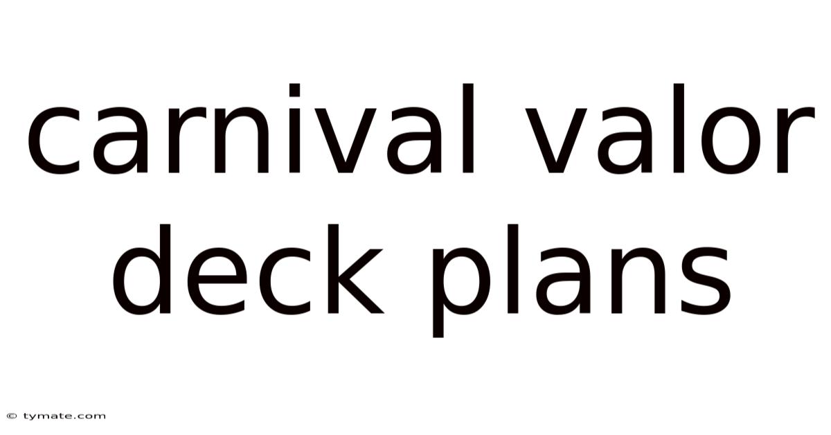 Carnival Valor Deck Plans