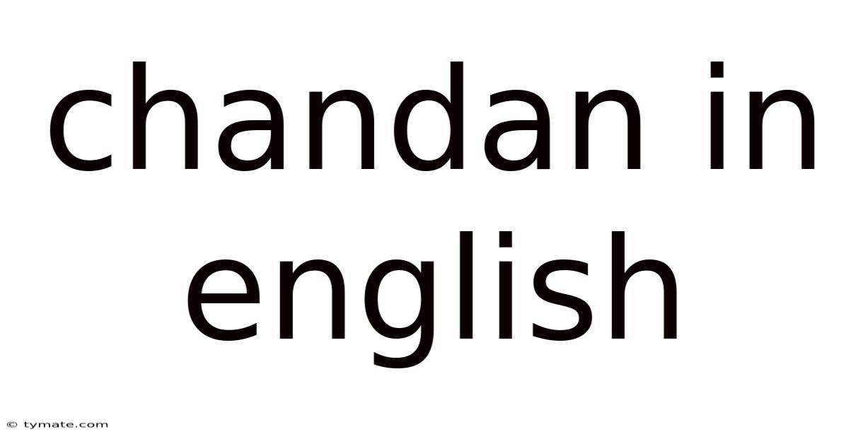 Chandan In English