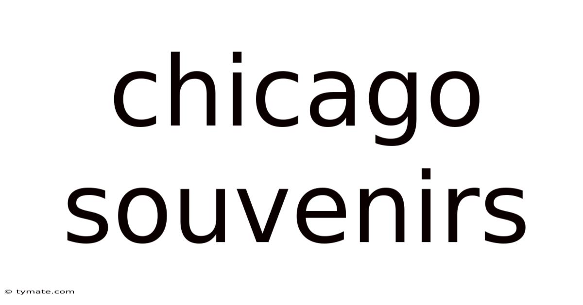 Chicago Souvenirs