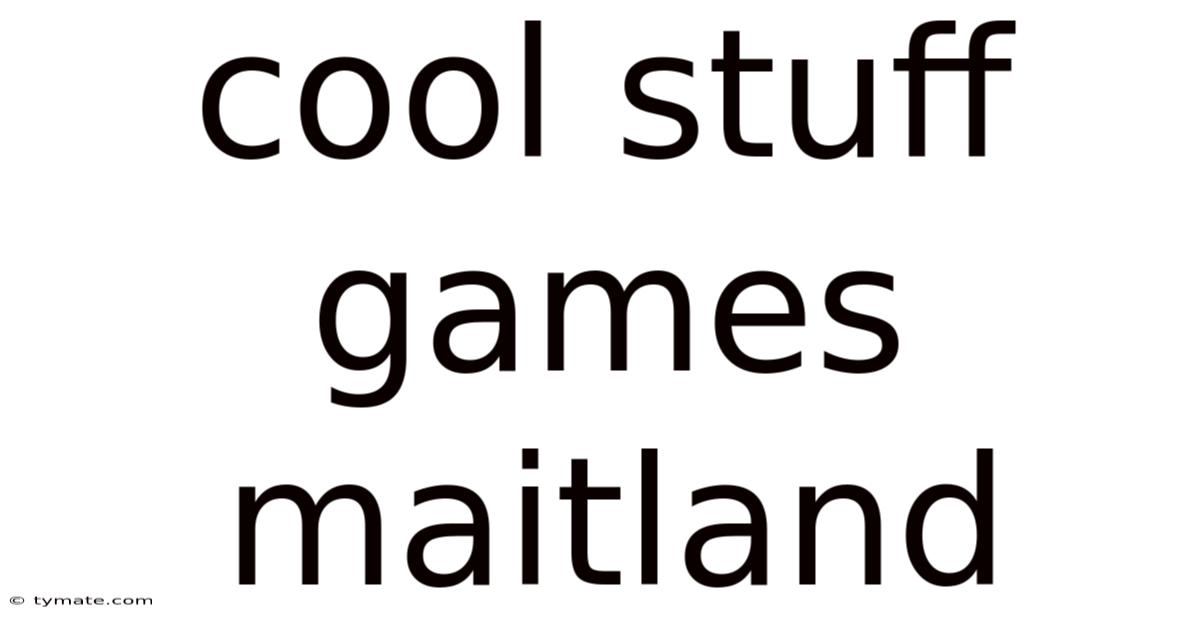 Cool Stuff Games Maitland