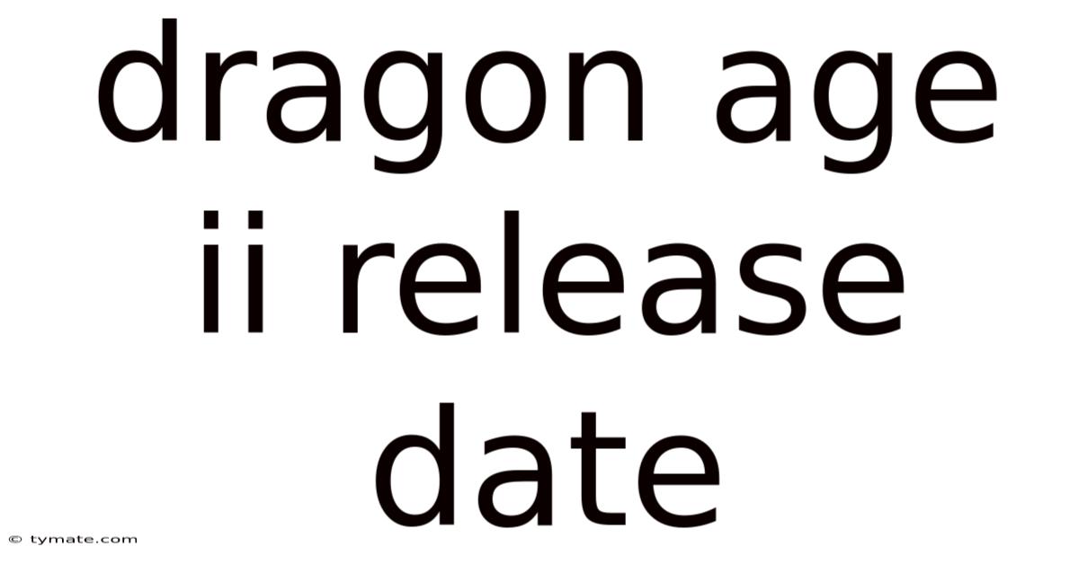 Dragon Age Ii Release Date
