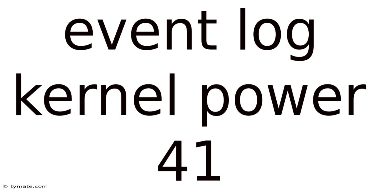 Event Log Kernel Power 41