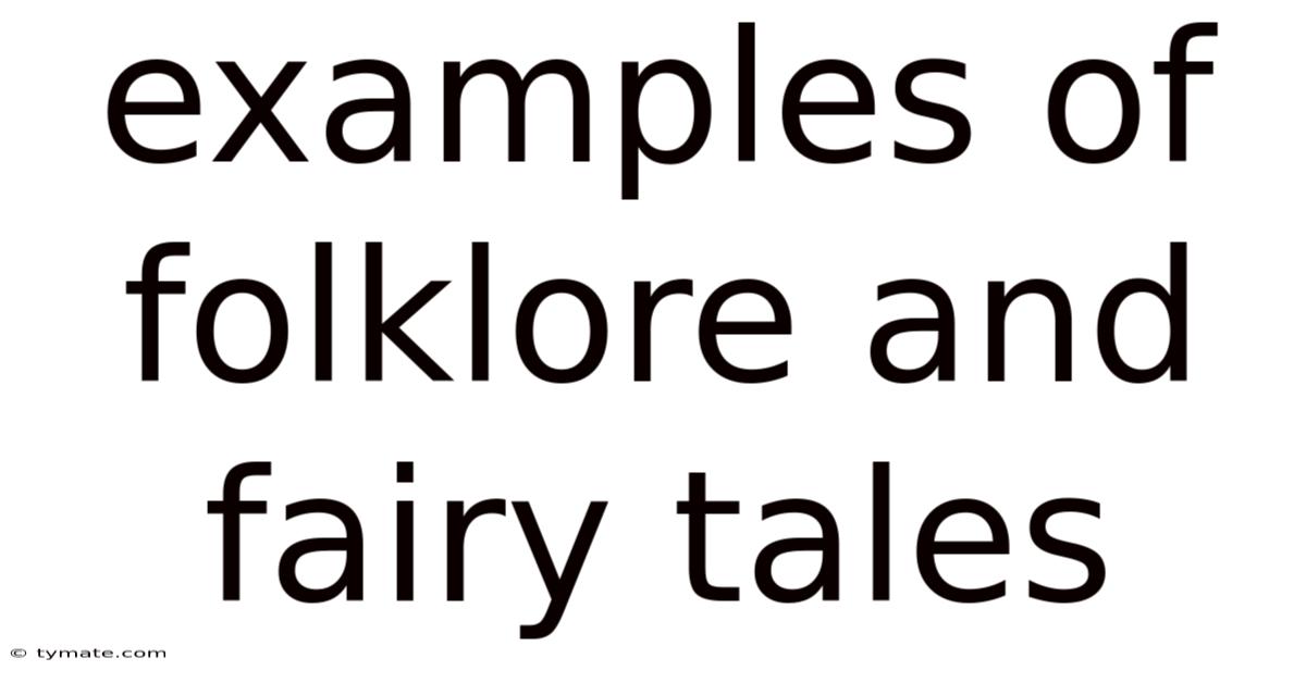 Examples Of Folklore And Fairy Tales