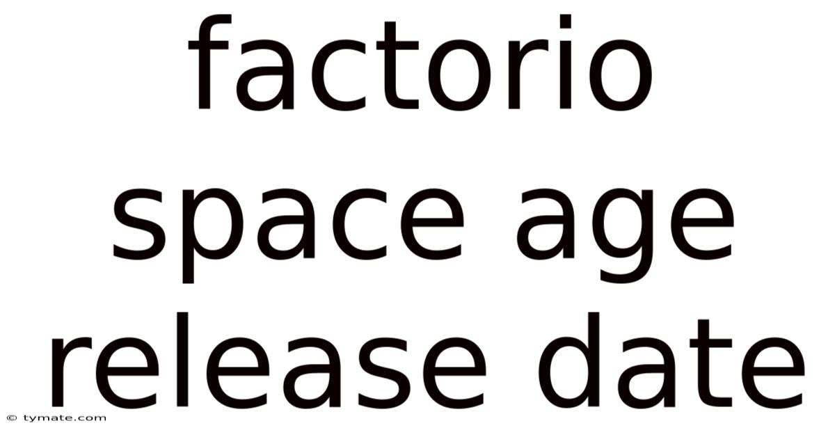 Factorio Space Age Release Date