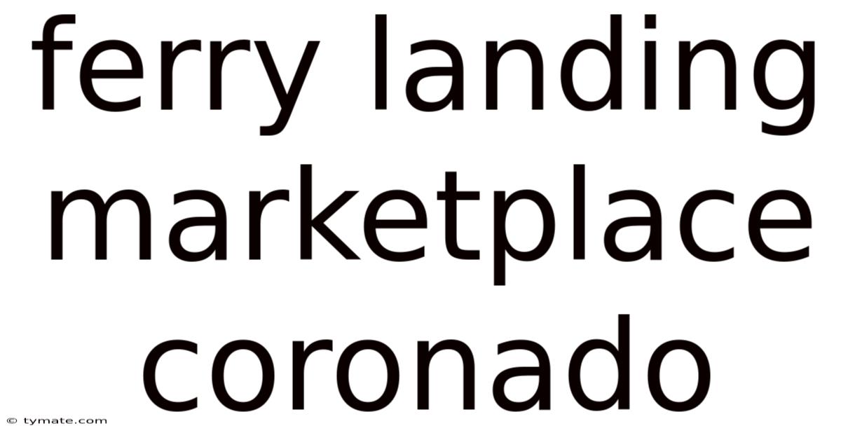 Ferry Landing Marketplace Coronado