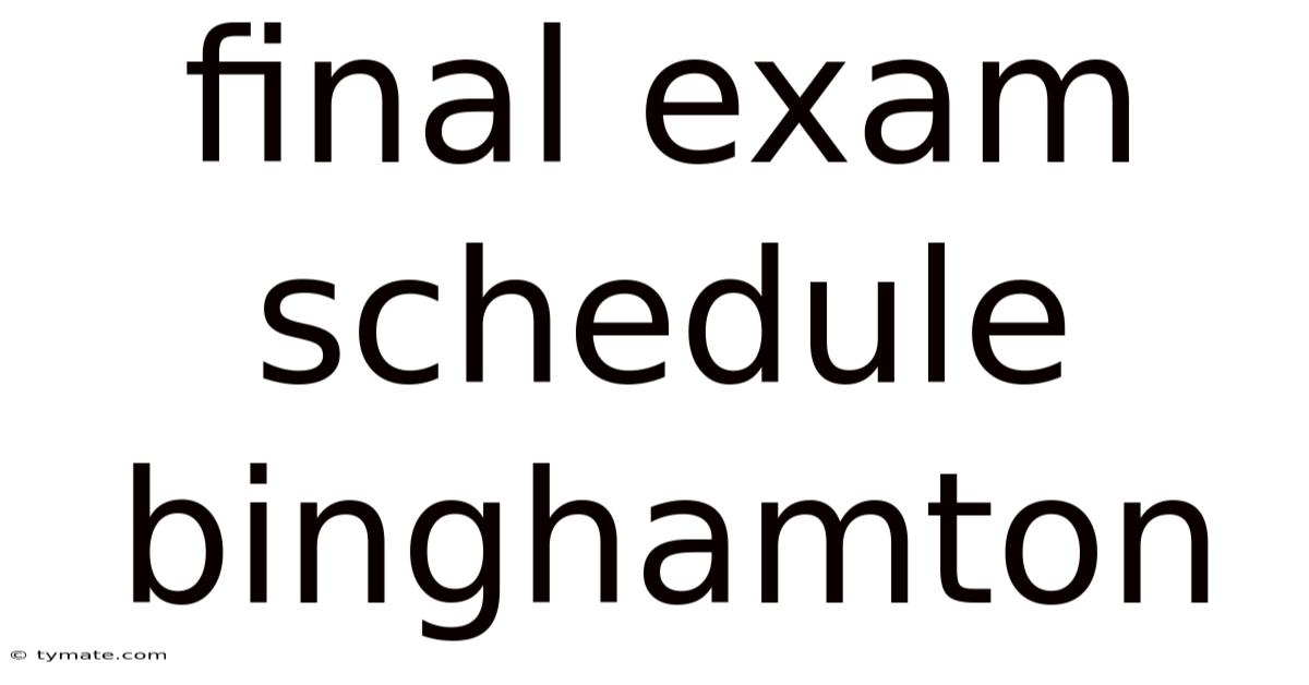 Final Exam Schedule Binghamton