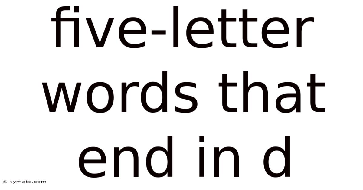 Five-letter Words That End In D