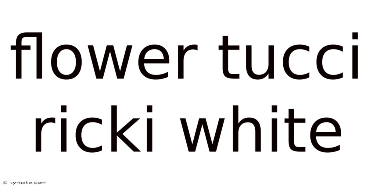 Flower Tucci Ricki White