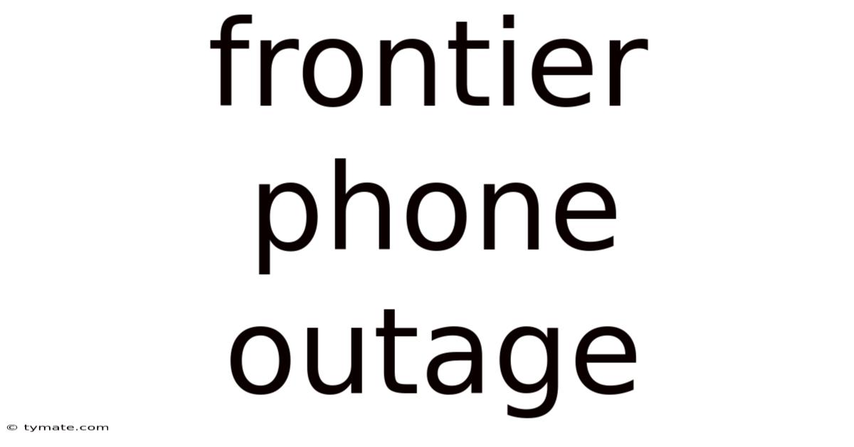 Frontier Phone Outage