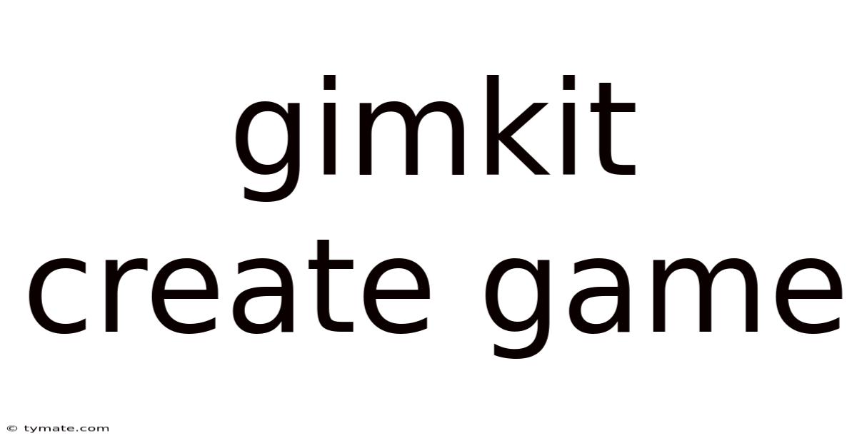 Gimkit Create Game