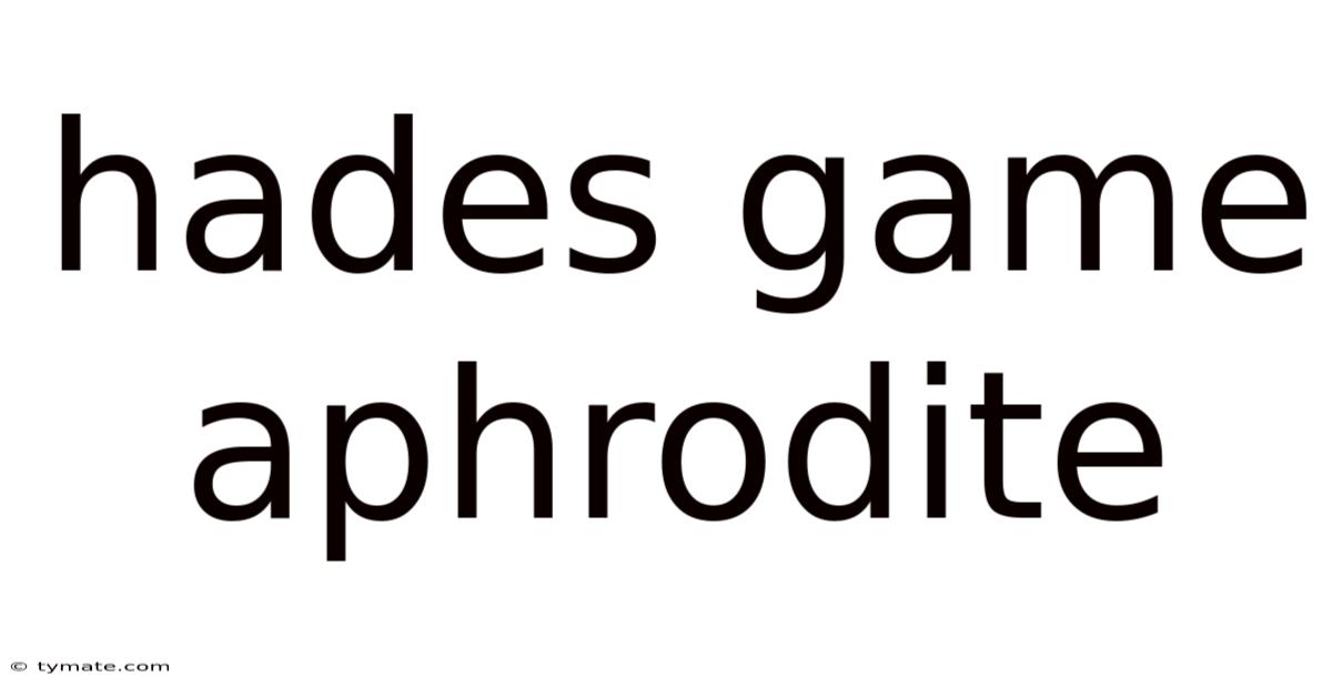 Hades Game Aphrodite