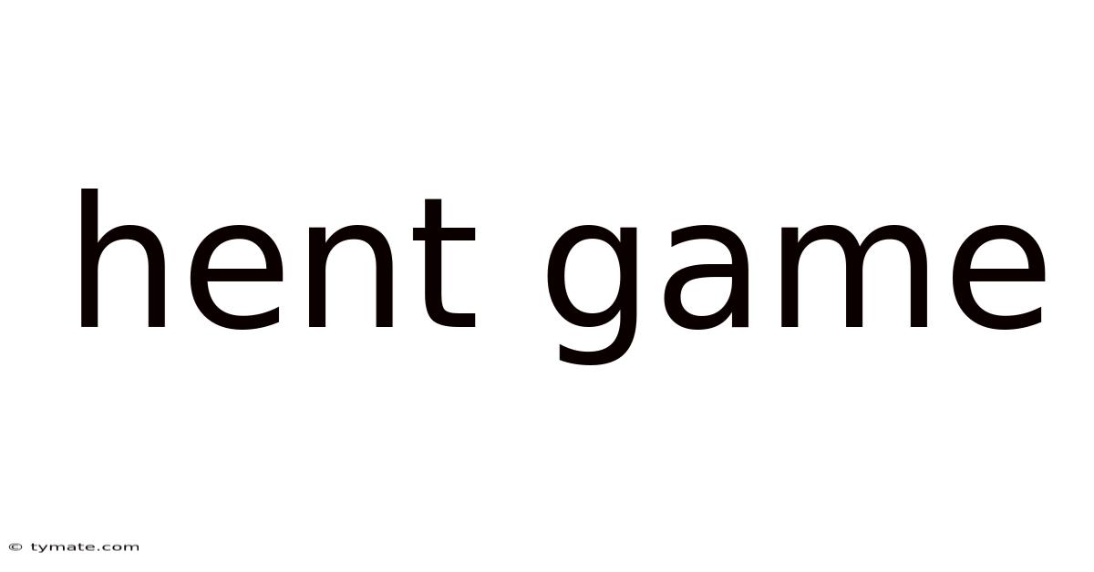 Hent Game