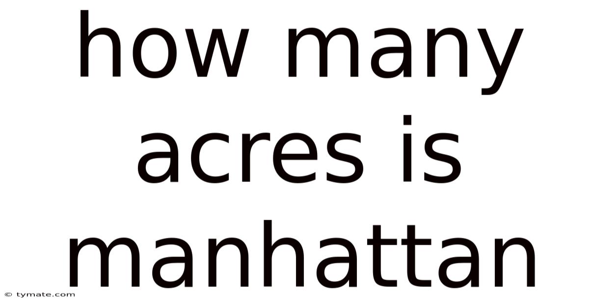 How Many Acres Is Manhattan