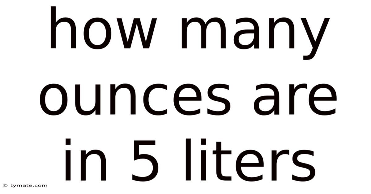 How Many Ounces Are In 5 Liters