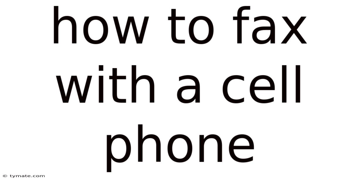 How To Fax With A Cell Phone