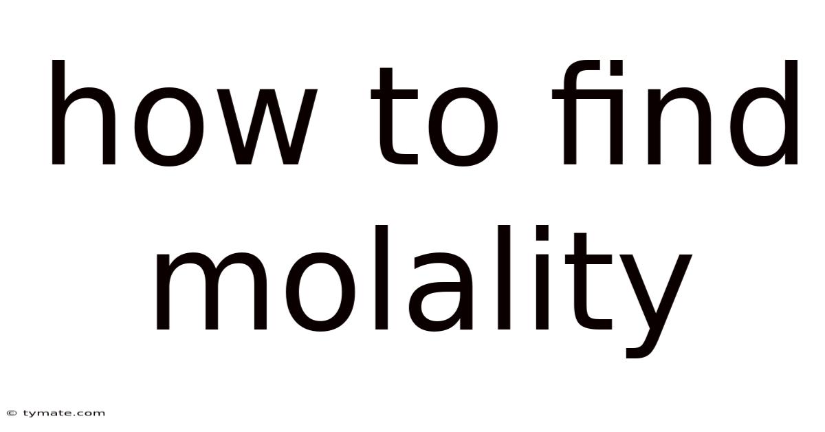 How To Find Molality