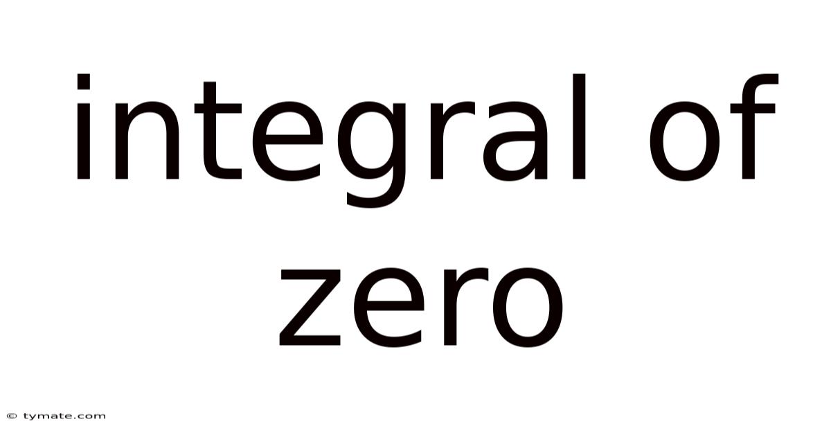 Integral Of Zero