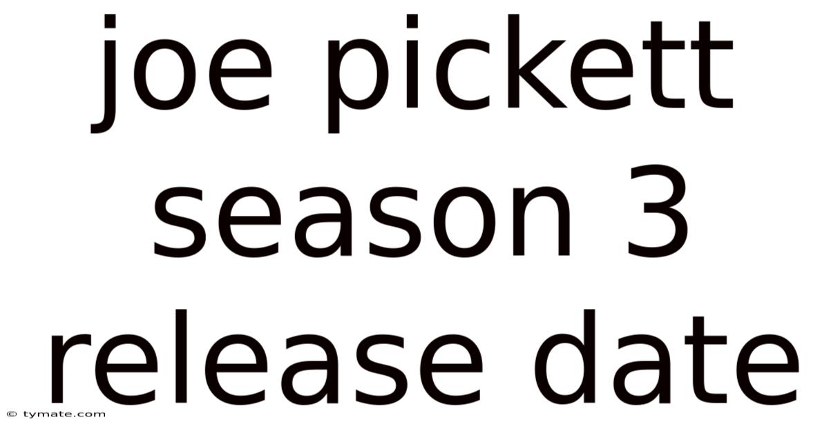 Joe Pickett Season 3 Release Date