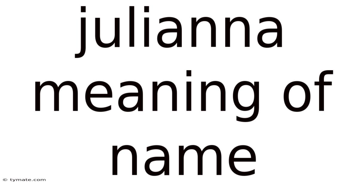Julianna Meaning Of Name
