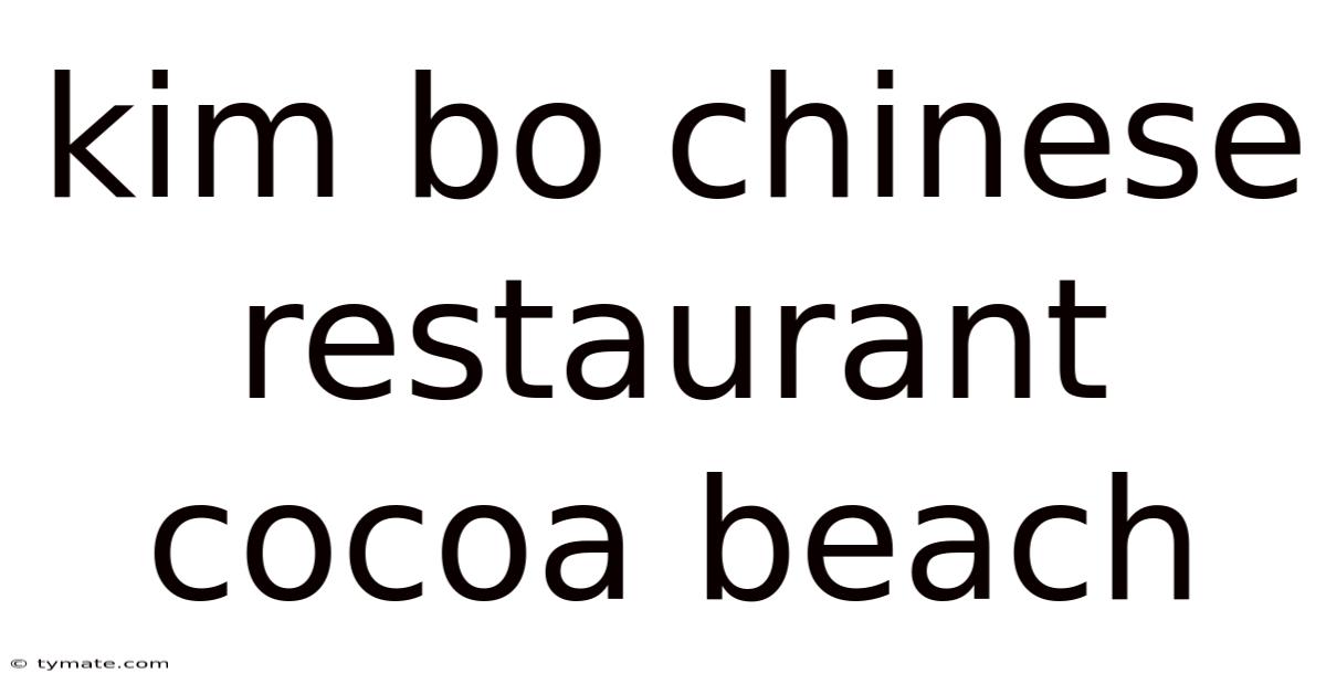 Kim Bo Chinese Restaurant Cocoa Beach