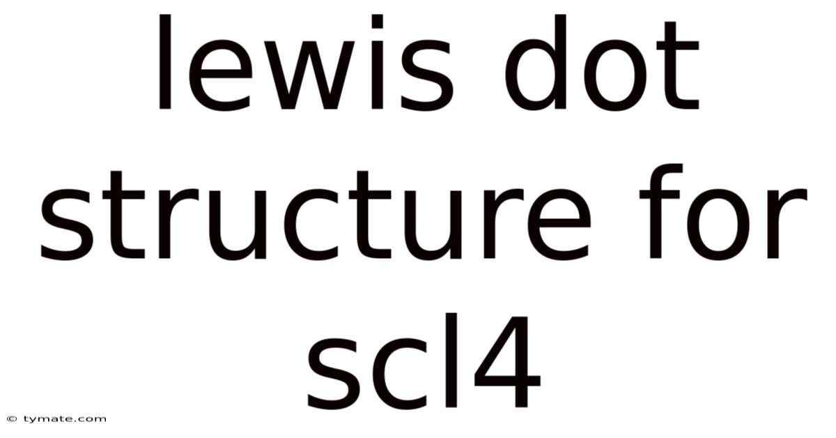Lewis Dot Structure For Scl4