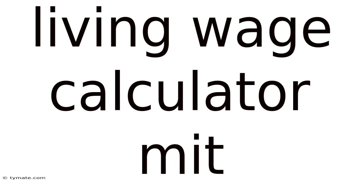 Living Wage Calculator Mit