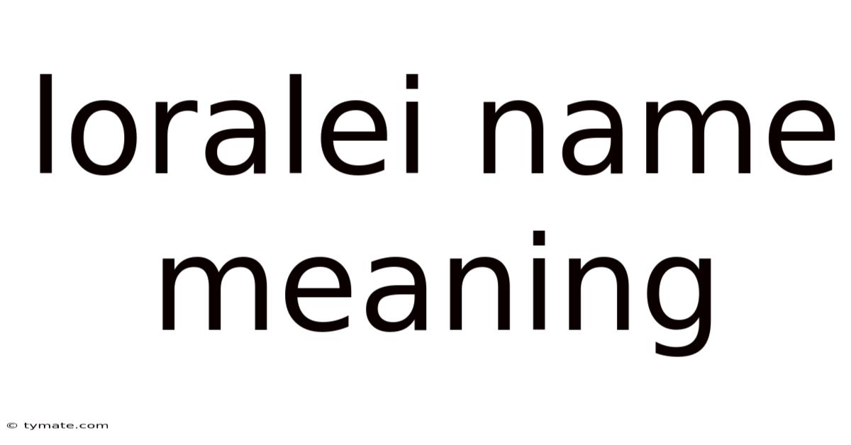 Loralei Name Meaning