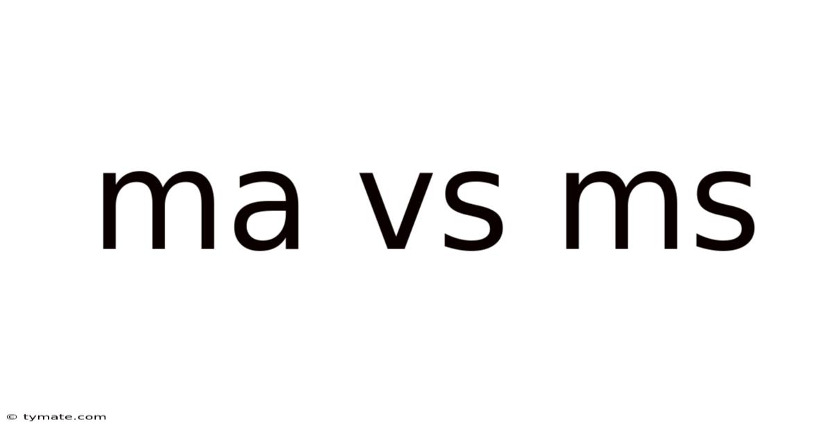 Ma Vs Ms