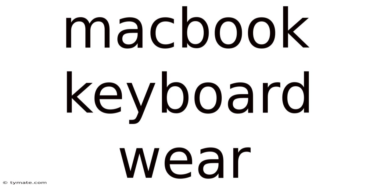 Macbook Keyboard Wear