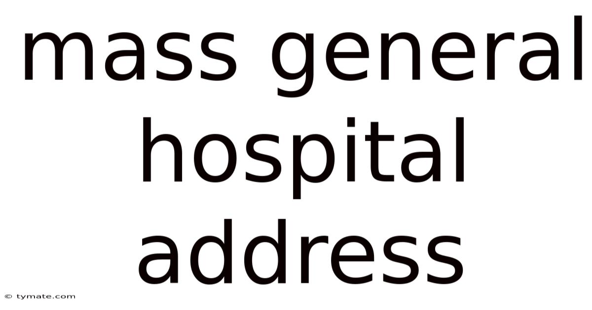 Mass General Hospital Address
