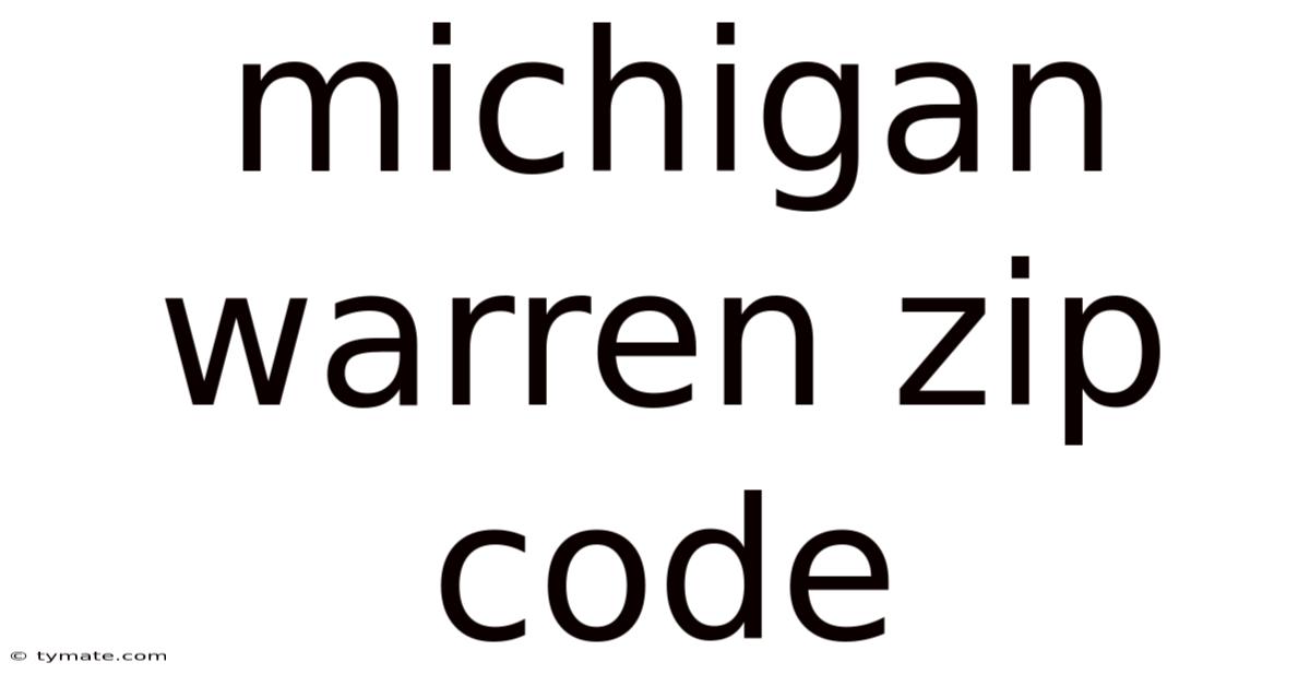 Michigan Warren Zip Code