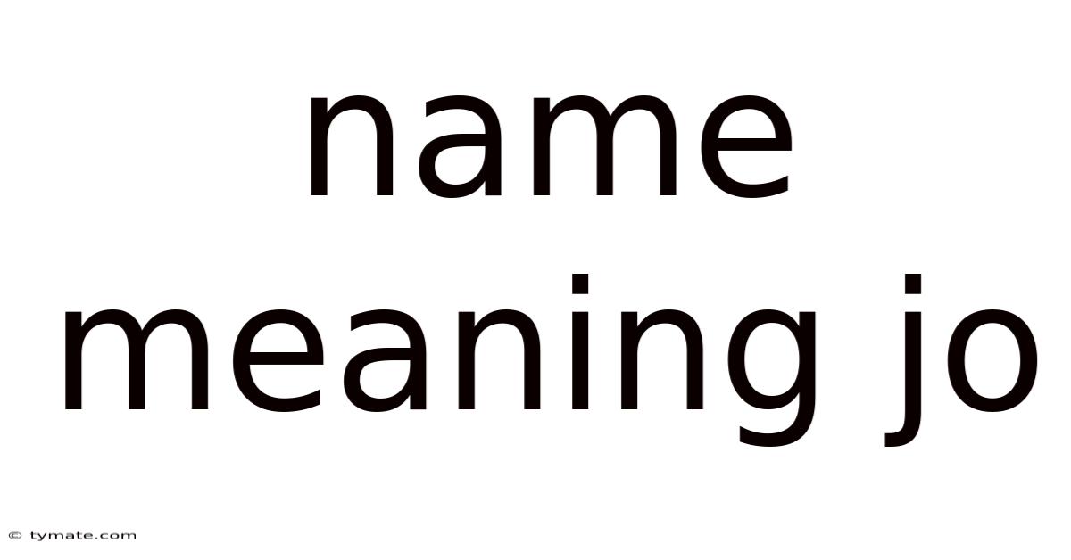 Name Meaning Jo