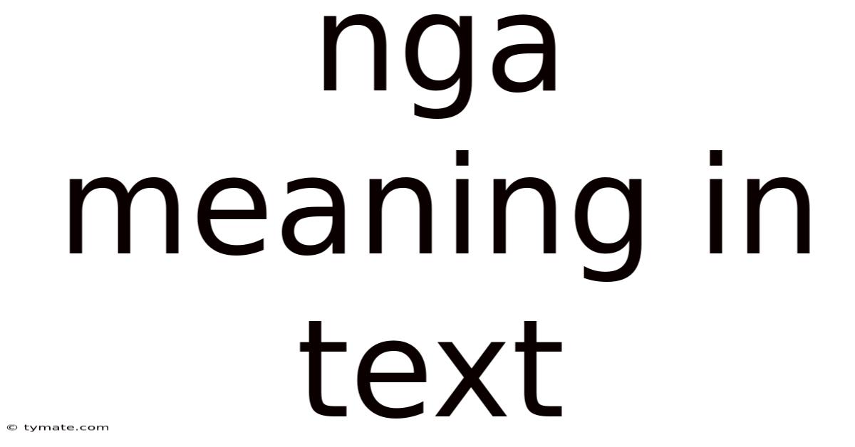 Nga Meaning In Text