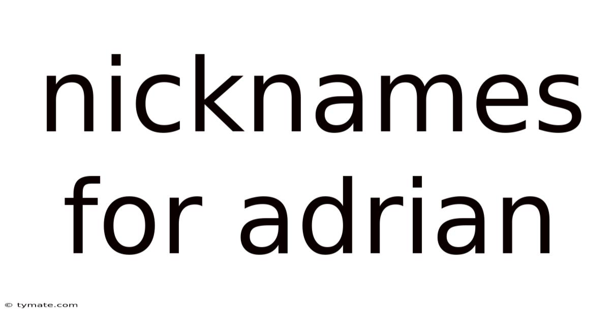 Nicknames For Adrian